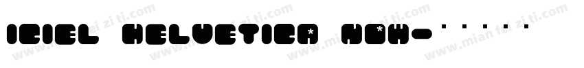 iCiel Helvetica Now字体转换
